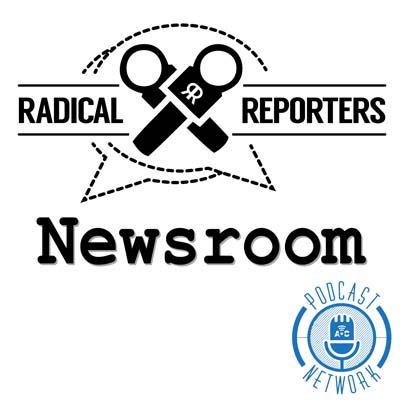 Radical Reports Newsroom 