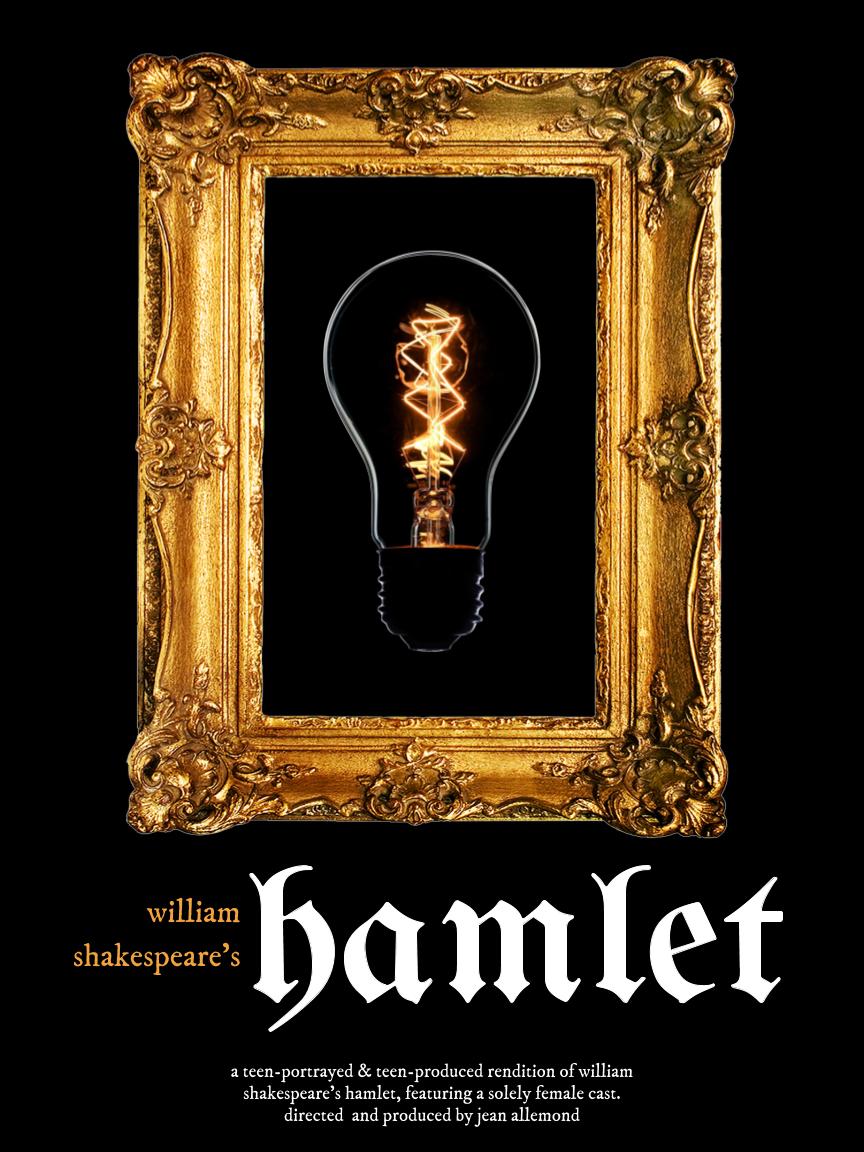  local teenagers are excited to announce their rendition of William Shakespeare's Hamlet, 