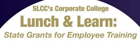 SLCC Lunch &amp; Learn: State Grants for Employment Training