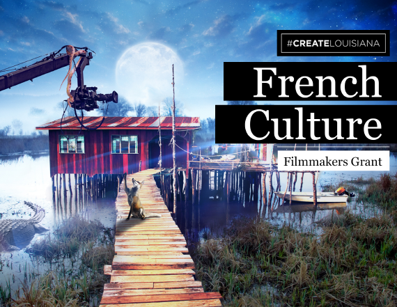 #CreateLouisiana French Culture Film Grant
