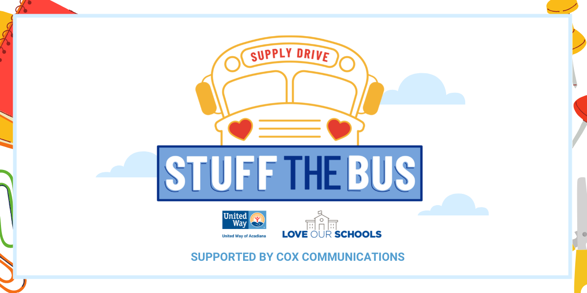 United Way of Acadiana Announces Stuff the Bus Supply Drive