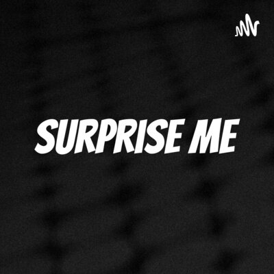 Surprise Me