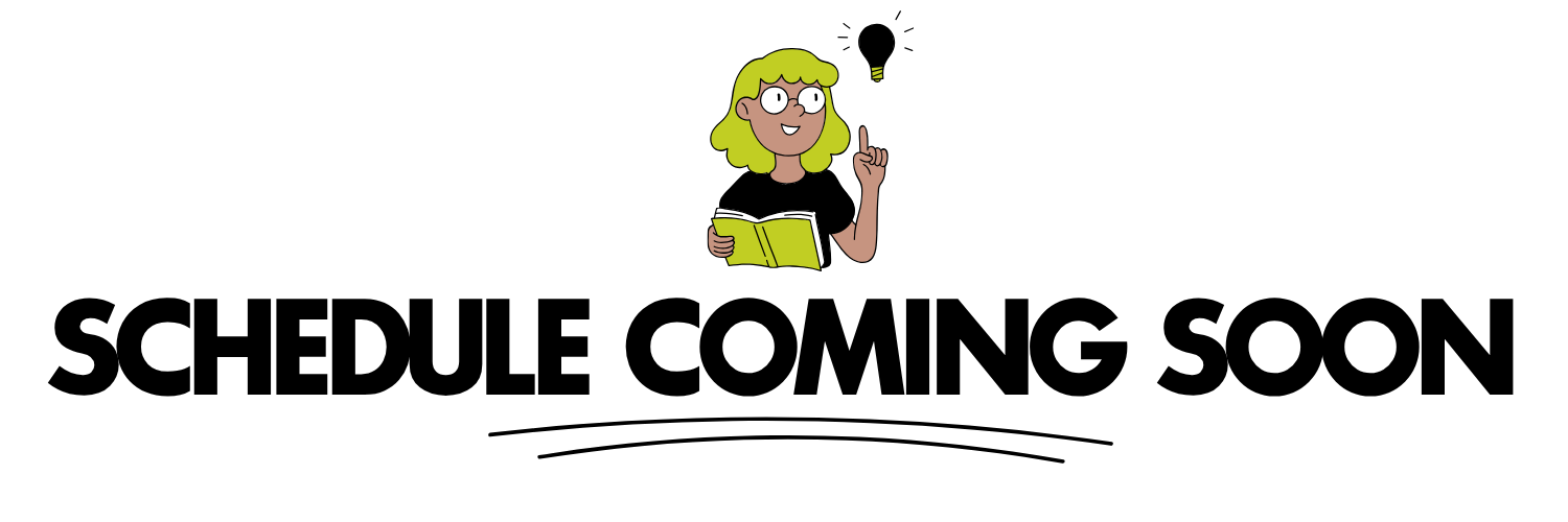 Schedule Coming Soon