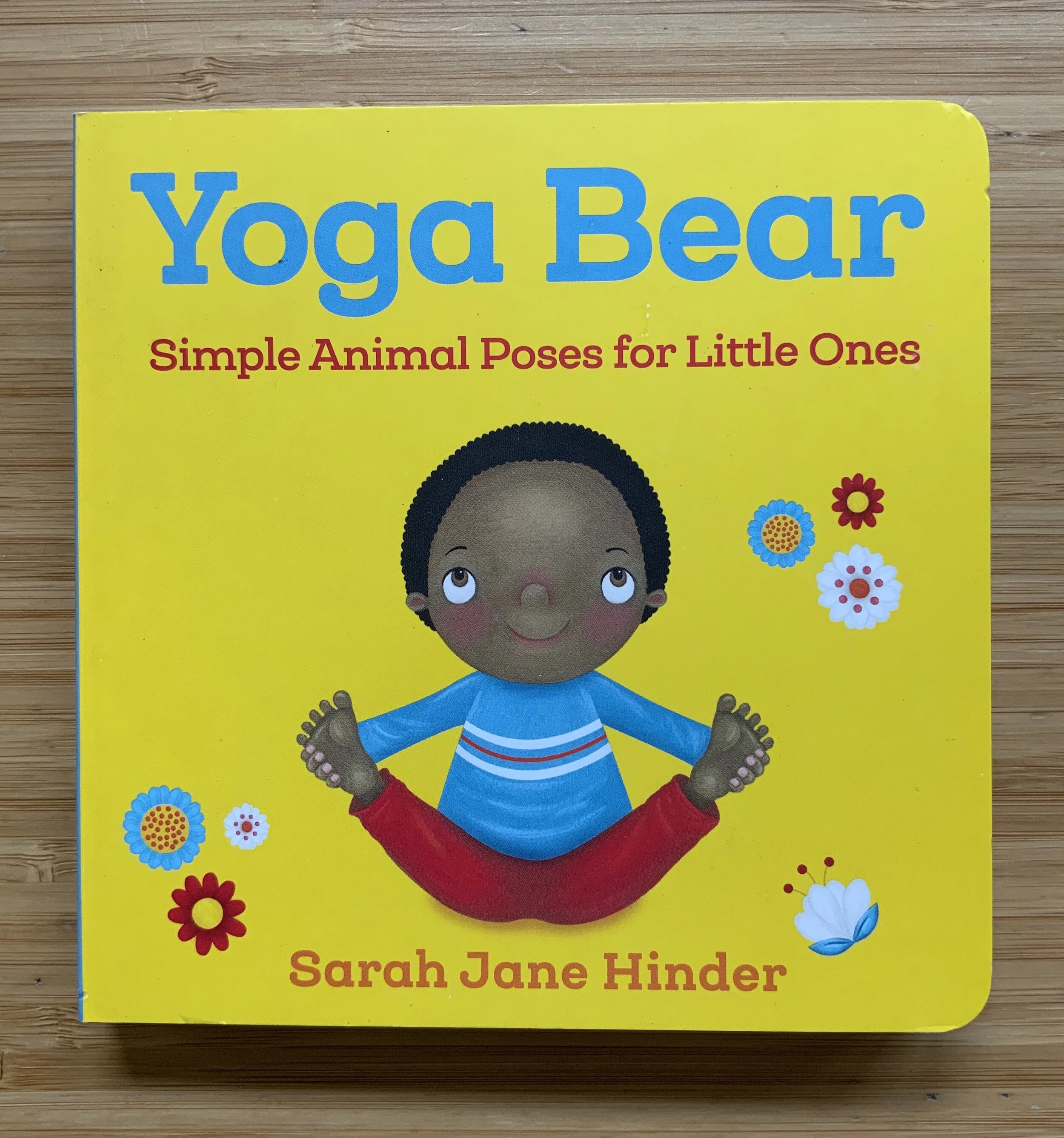Yoga Bear: Simple Animal Poses for Little Ones