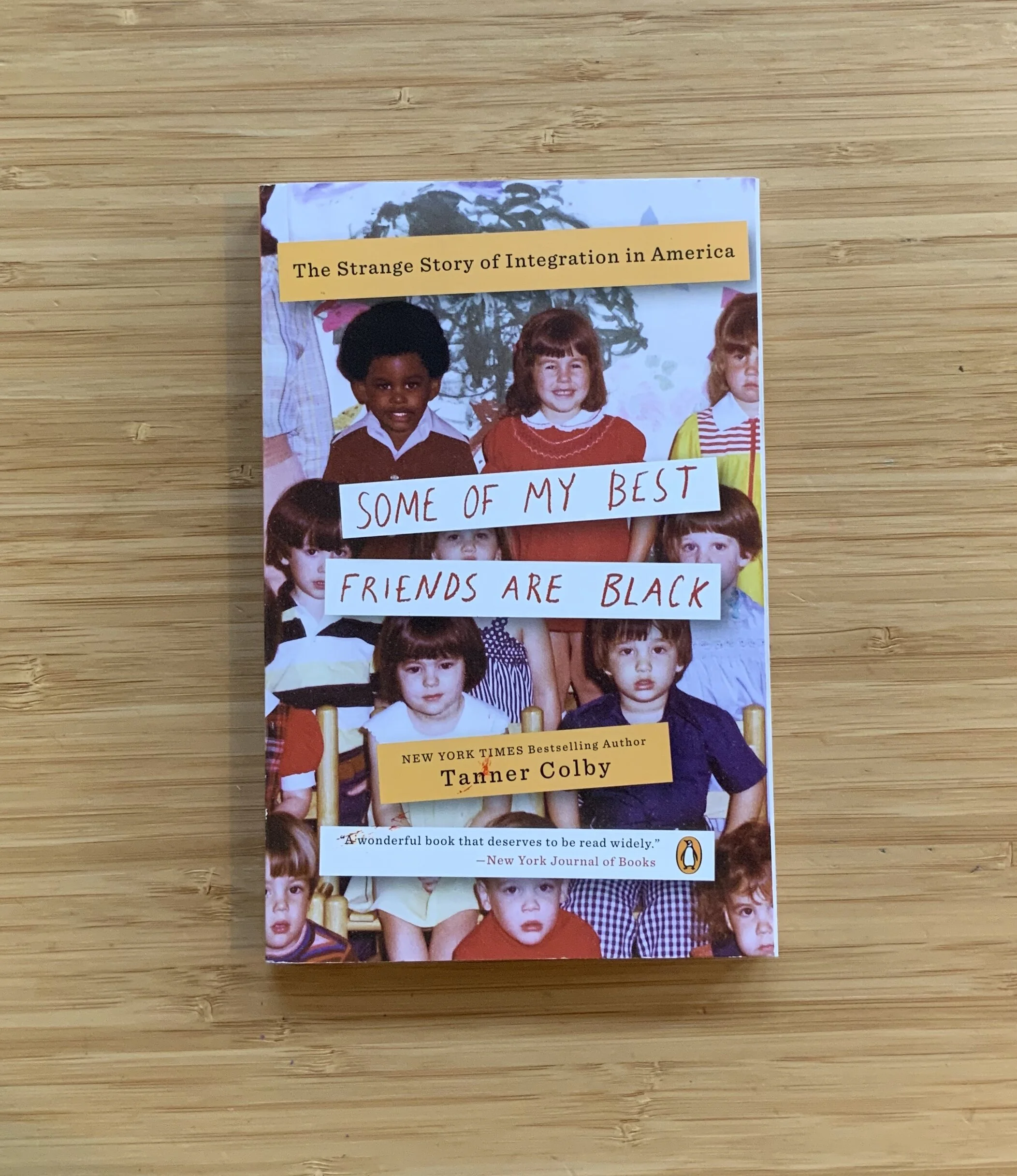 Some of My Best Friends Are Black: The Strange Story of Integration in America