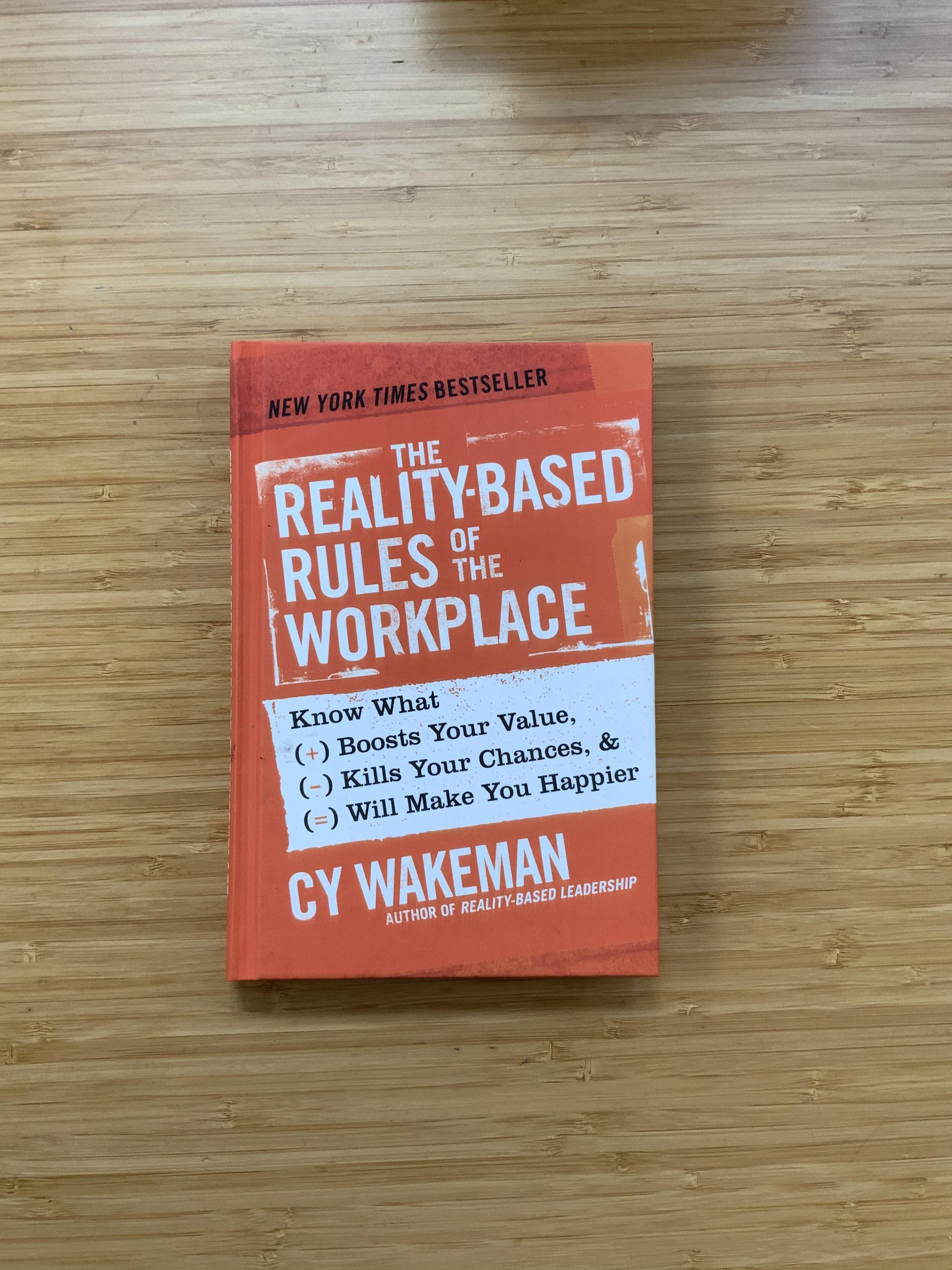 The Reality-Based Rules of the Workplace (Used-Highlighted)