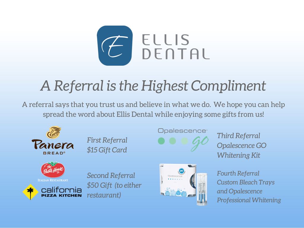 Ellis Dental Referral Rewards Program