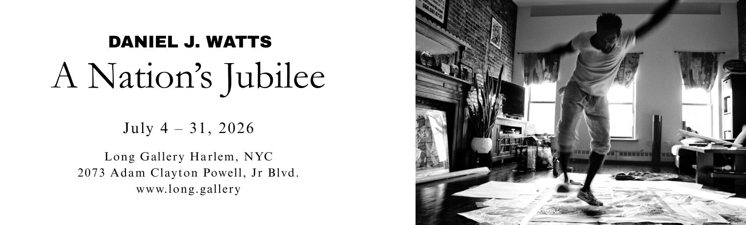 Banner Graphic for A Nation's Jubilee, on view July 4–31, 2026 at Long Gallery Harlem, 2073 Adam Clayton Powell, Jr. Blvd. in NYC. Title treatment is set next to a photograph of artist Daniel J. Watts performing his signature dance painting technique
