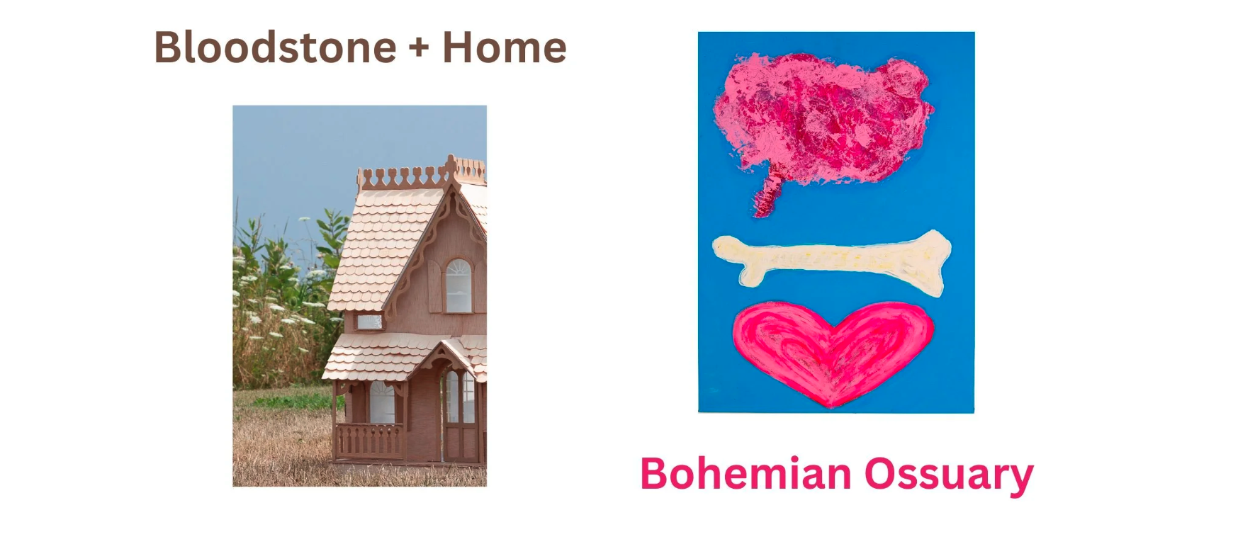 Bloodstone + Home and Bohemian Ossuary