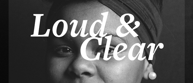 LOUD & CLEAR