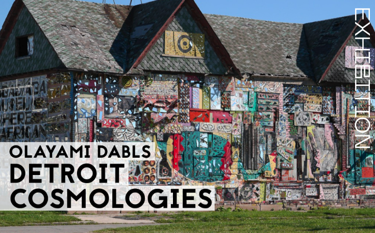 Olayami Dabls: Detroit Cosmologies