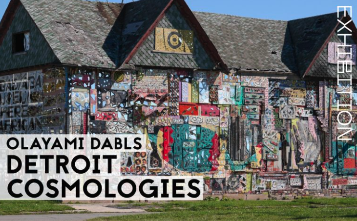 Olayami Dabls: Detroit Cosmologies