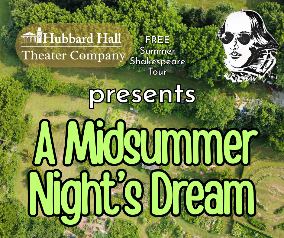 Hubbard Hall, Summer Shakespeare: A Midsummer Night’s Dream