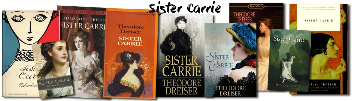 Book covers of Sister Carrie by Dreiser