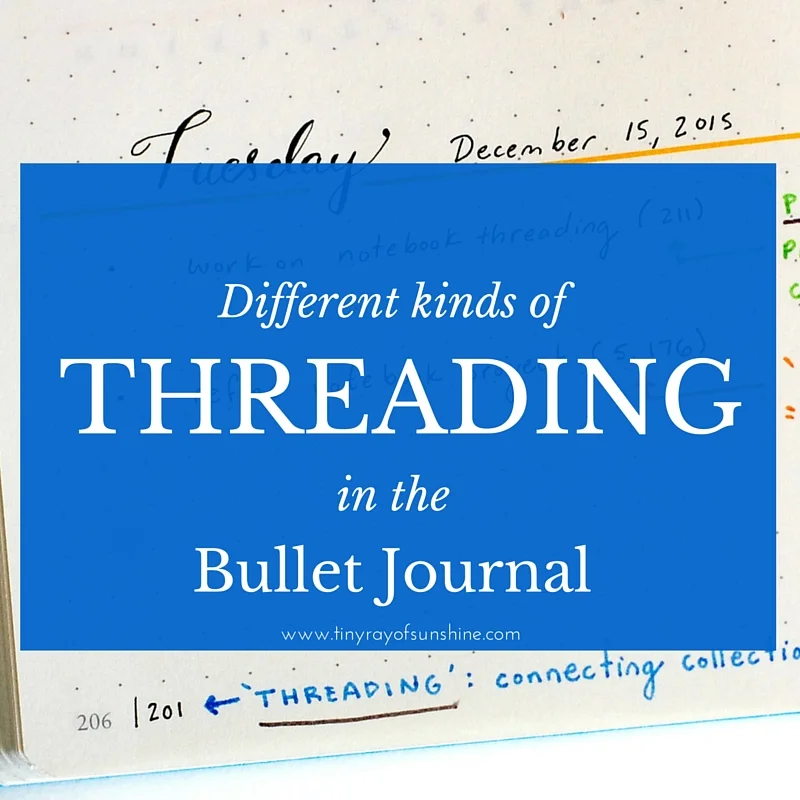 Different kinds of Threading in the Bullet Journal