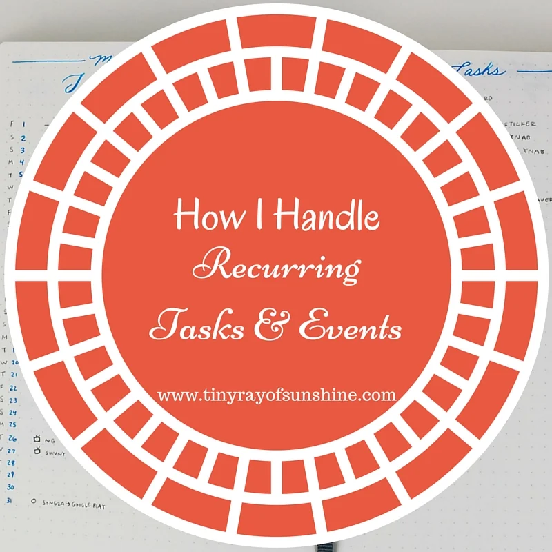 How I Handle Recurring Tasks &amp; Events