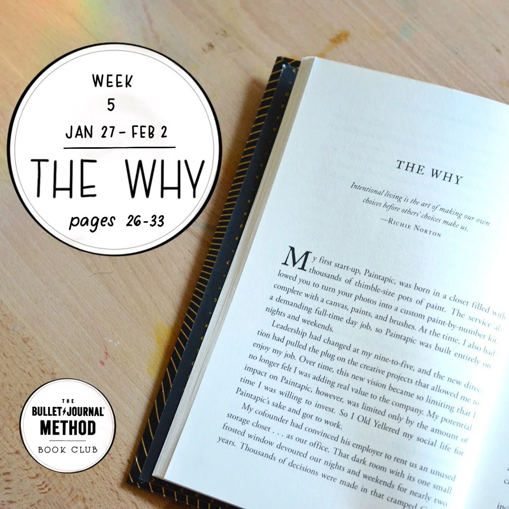 The Bullet Journal Method Book Club. Tiny Ray of Sunshine. The Why. Week 5.jpg