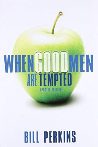 Book5_When-Good-Men-Are-Tempted-Bill-Perkins.jpg