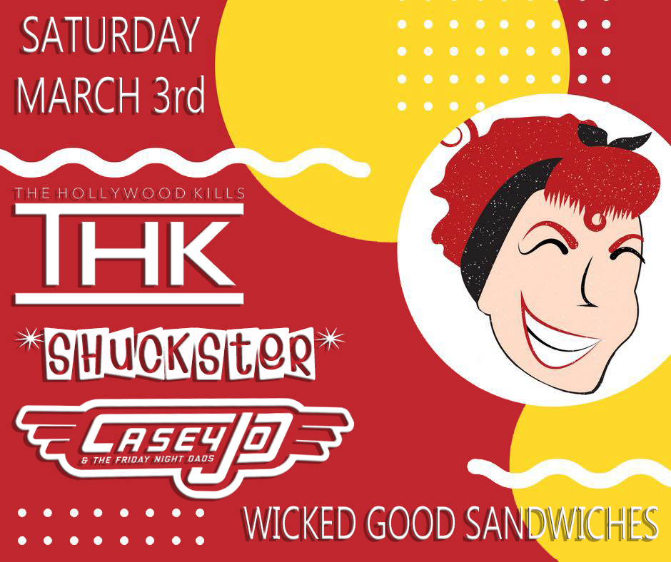 The Hollywood Kills w/ Casey Jo & The Friday Night Dads & Shuckster