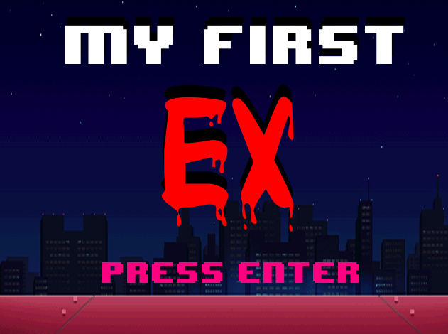 MY FIRST EX