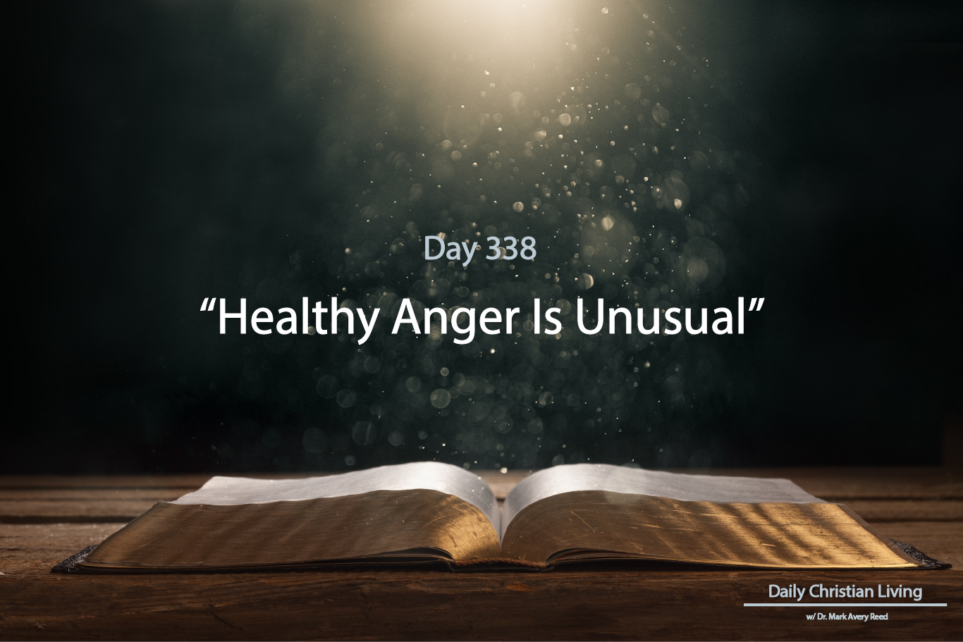 Healthy Anger Is Unusual