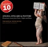 Angeli, Zingare & Pastori The Royal WInd Music Lindoro NL-3018, 2013