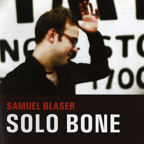 SAMUEL BLASER SOLO BONE (2009) BUY CHART SET: €28.00