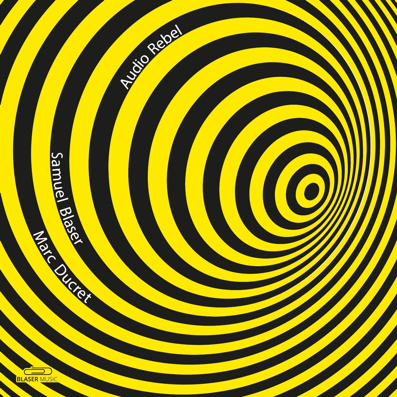 Cover art with black and yellow concentric circles, featuring names 'Samuel Blaser,' 'Marc Ducret,' and 'Audio Rebel' on the spirals, and 'Blaser Music' logo at the bottom left.