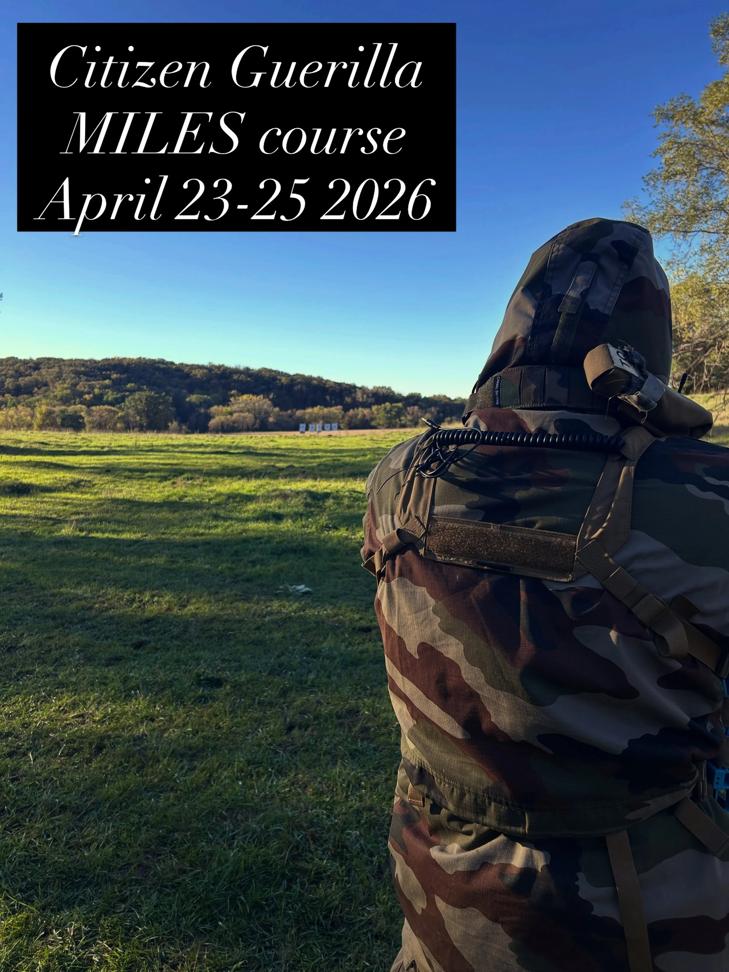 Sign Up On the Citadel Defense Website

Citizen Guerrilla (MILES Course)
$600.00
Class Date: April 23rd to April 25th 2027
Location: Sioux Falls, SD

This is a MILES course that will be taught &ldquo;in the field&rdquo;. The class will step off Frida