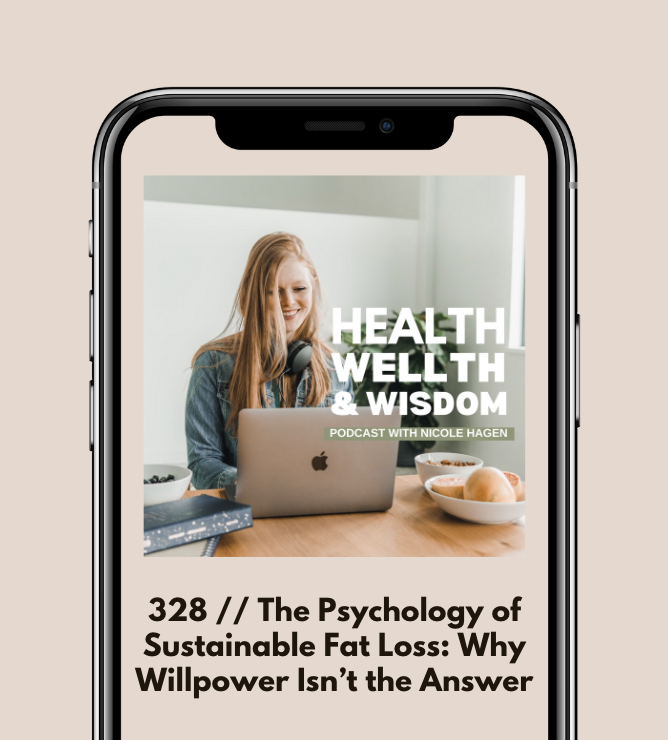 328 // The Psychology of Sustainable Fat Loss: Why Willpower Isn’t the Answer