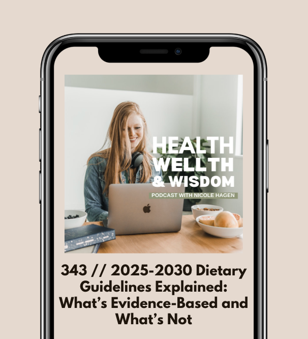 343 // 2025-2030 Dietary Guidelines Explained: What’s Evidence-Based and What’s Not