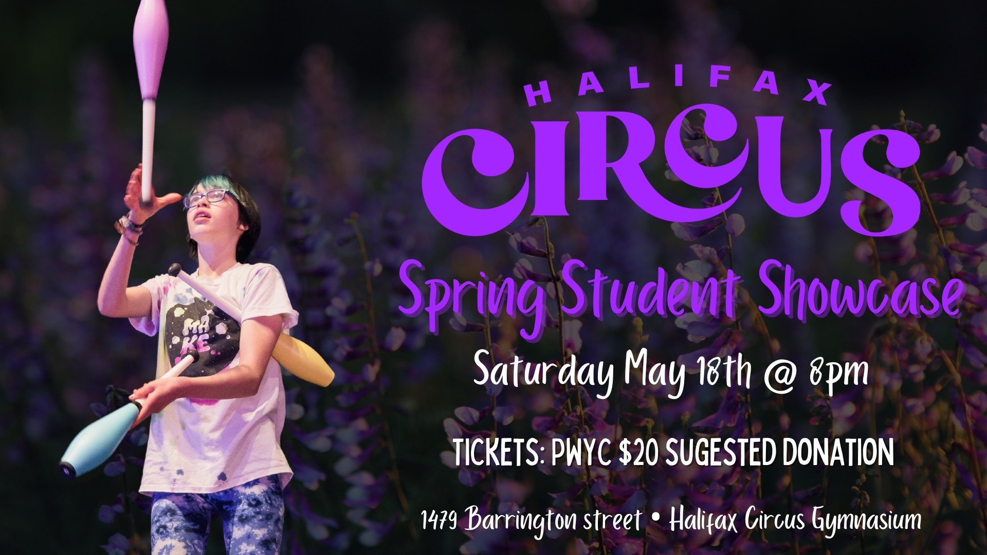 💜🪻Spring Student Showcase- May 18th💜🪻
Our upcoming at Halifax Circus is set to be a dazzling display of talent and hard work. Students of all ages and skill levels have been diligently honing their circus abilities under the guidance of our exper