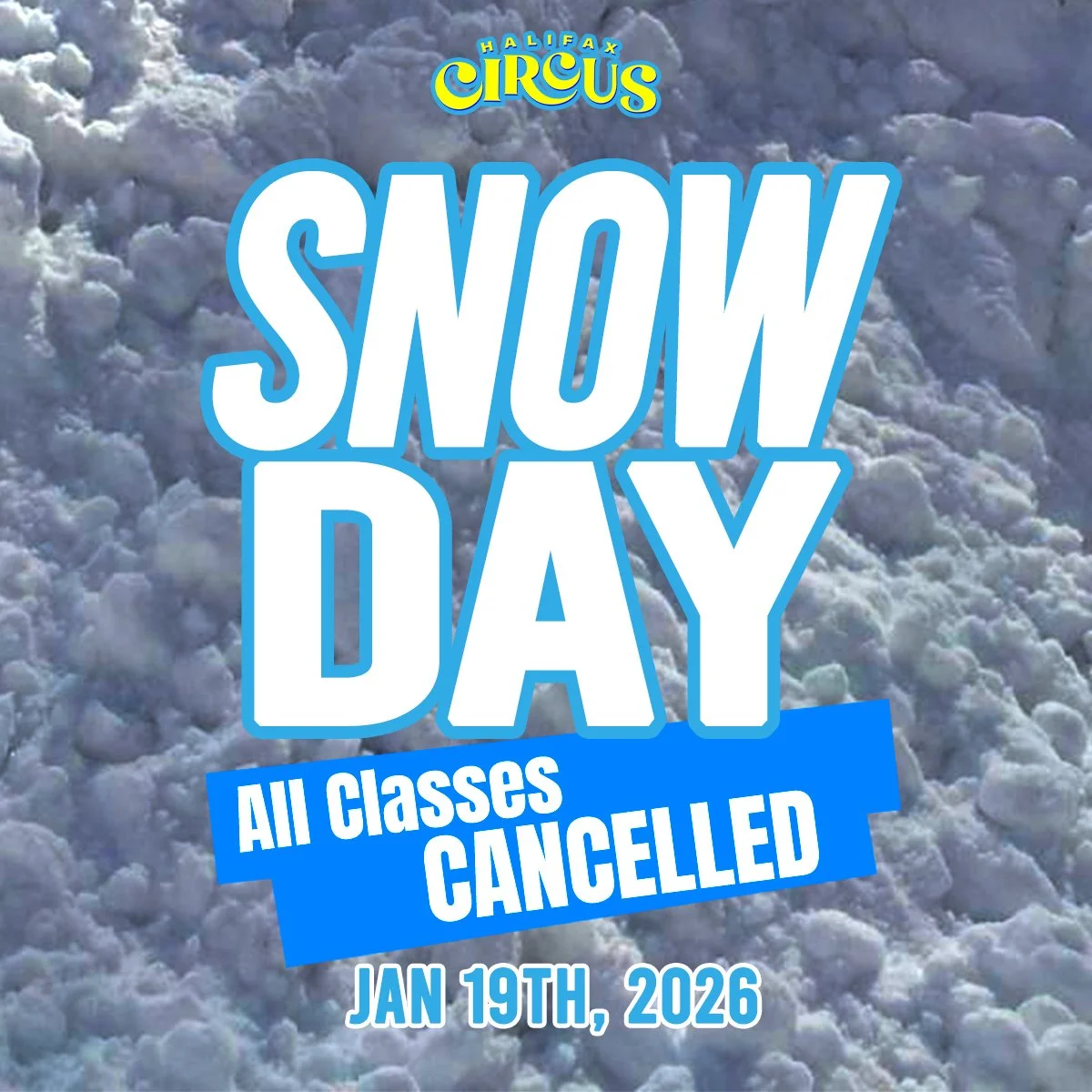NO CLASS TODAY!

Due to weather conditions, Halifax Circus classes for Monday, January 19th are cancelled. Makeup classes will be run at the end of session for any affected students.

Thanks for understanding, we'll be open again tomorrow!