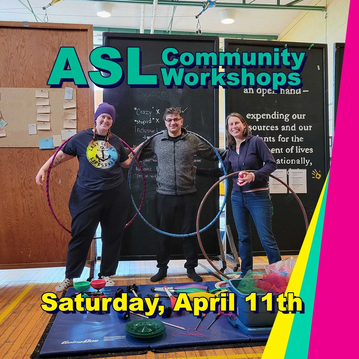 Saturday April 11th is our next ASL Community Workshop with Aiyana! There will be no aerial workshop this month, but it will return in the future.

🔷 11:00AM-12:30PM Floor: juggling, hula hoop, acro, and more (drop-ins welcome, no need to register)
