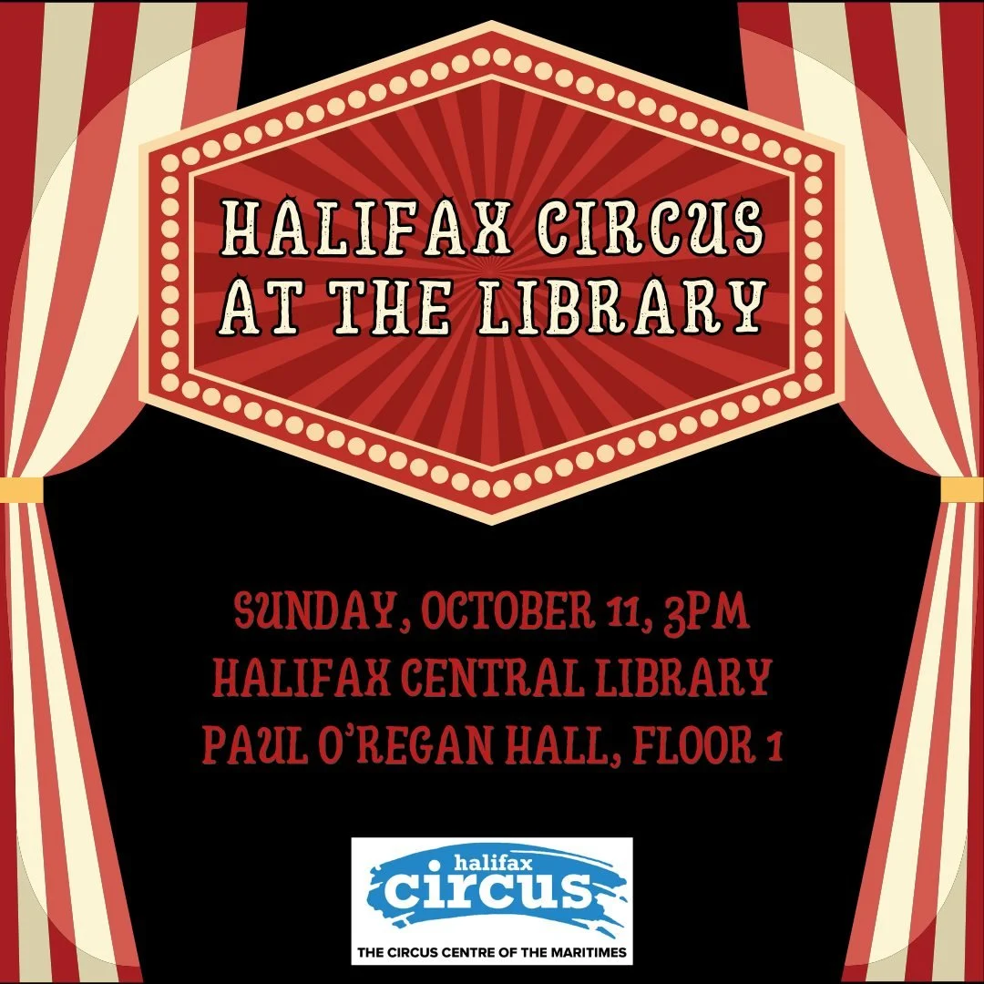 This Sunday! We're bringing Circus to the Halifax Central Library!

At 3PM in the Paul O'Regan Hall on the main floor, come and join us for a display of student and professional circus acts. The library is located at the corner of Spring Garden Road 