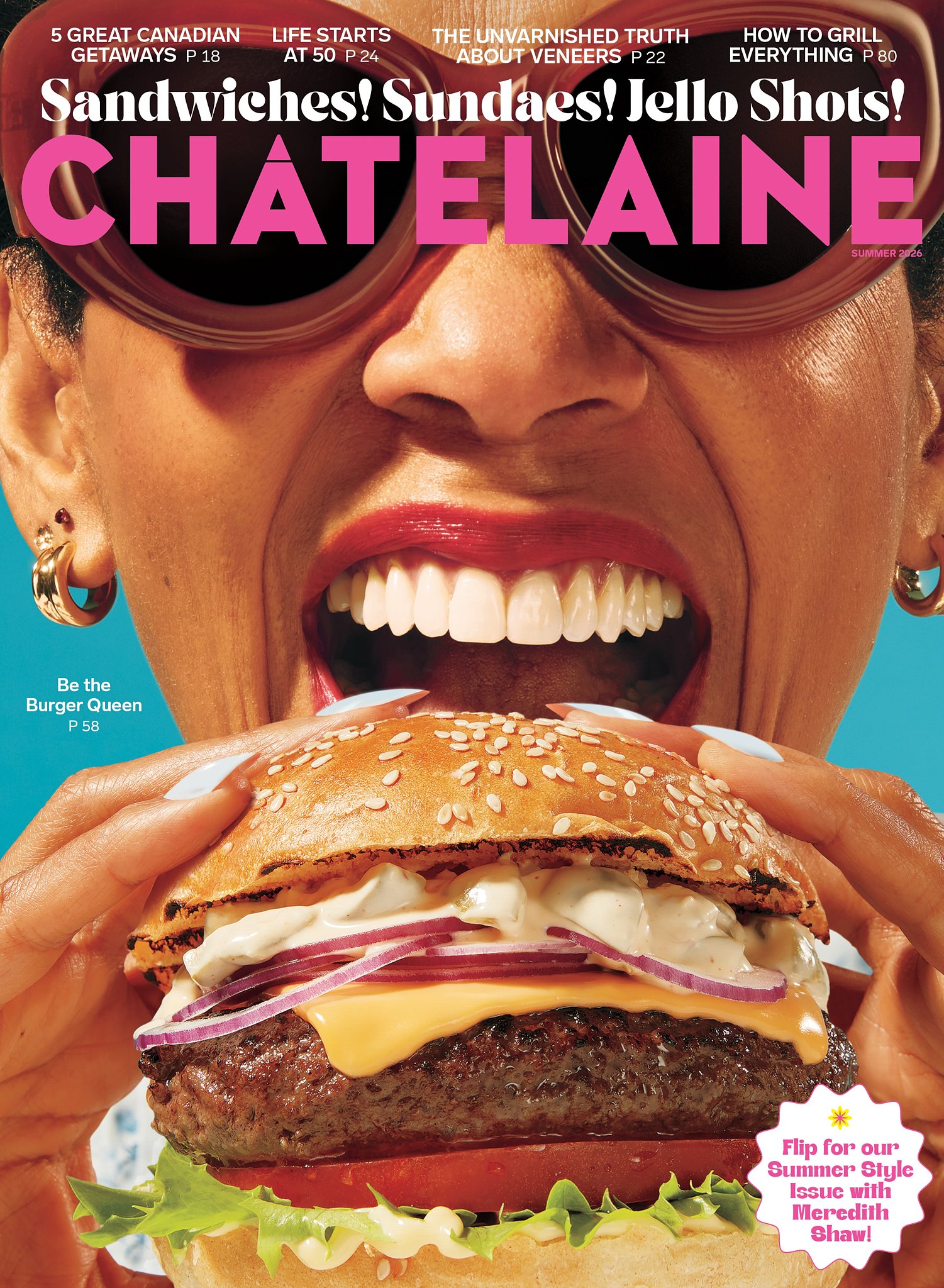 Chatelaine Magazine Summer 2026 cover  featuring closeup of woman eating a delicious burger photographed by Toronto food photogrpaher Christie Vuong
