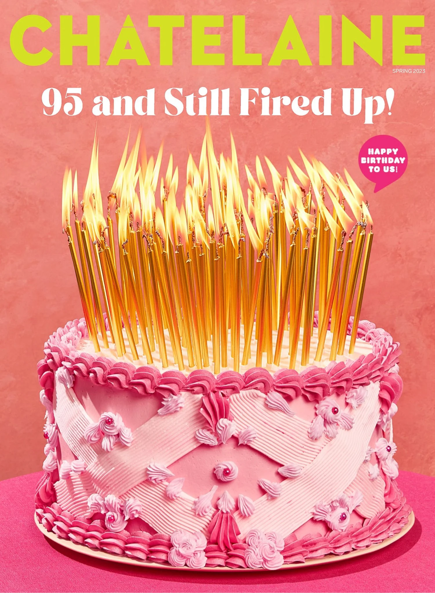 Chatelaine Magazine - Spring 2023 Cover - 95 and Still Fired Up!