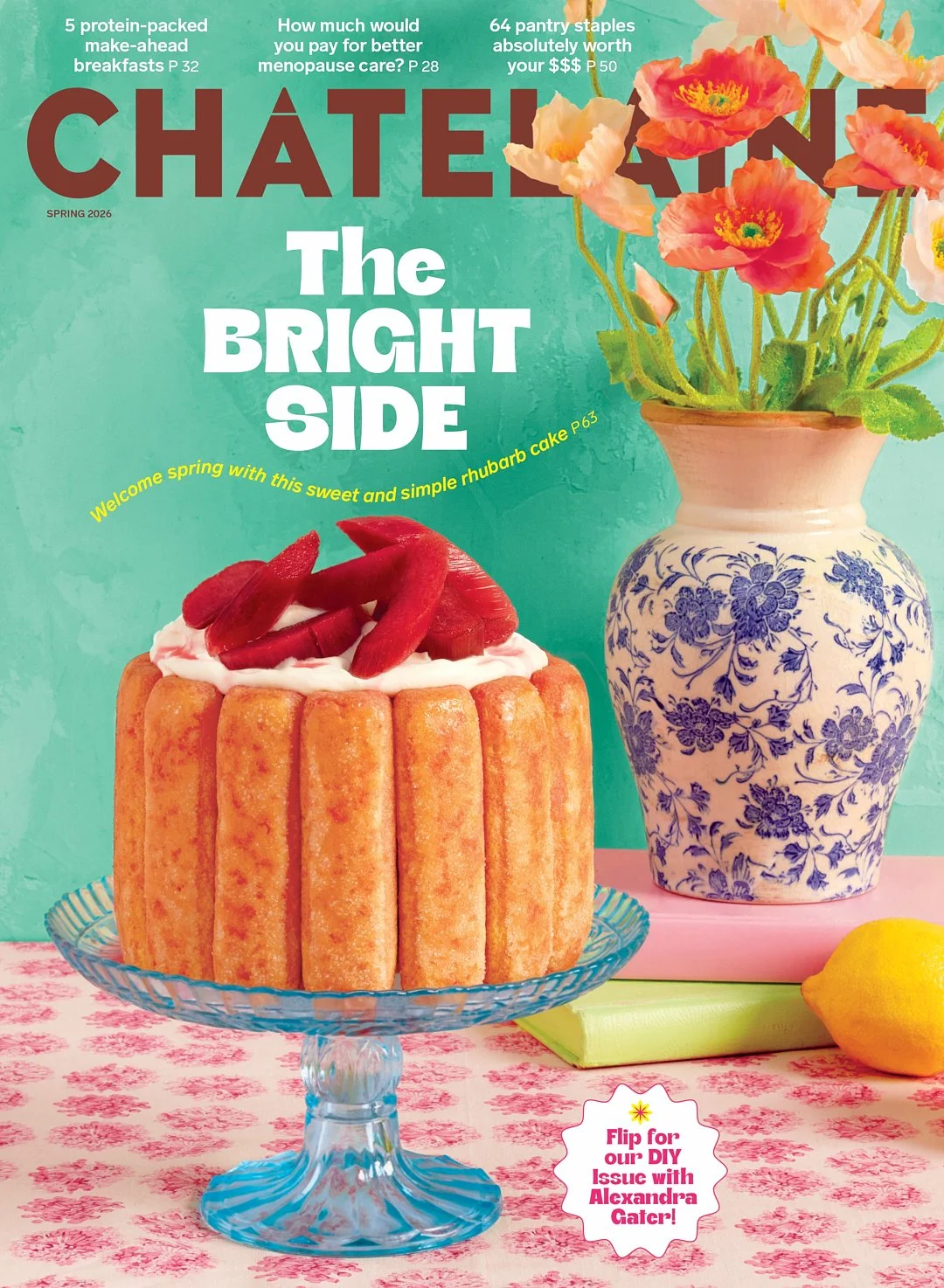chatelaine magazine spring 2026 cover featuring rhubarb charlotte cake photographed by Toronto food photographer Christie Vuong