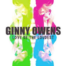 Ginny Owens - Go Be Light (Love Be The Loudest album)