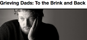 THIS BLOG IS AIMING AT PROVIDING HELP TO ALL THE BEREAVED DADS AND BECOMING A PLATFORM TO SHARE THEIR STORIES. PLEASE READ MORE HERE.
