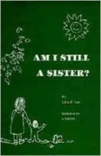 Am I Still a Sister?