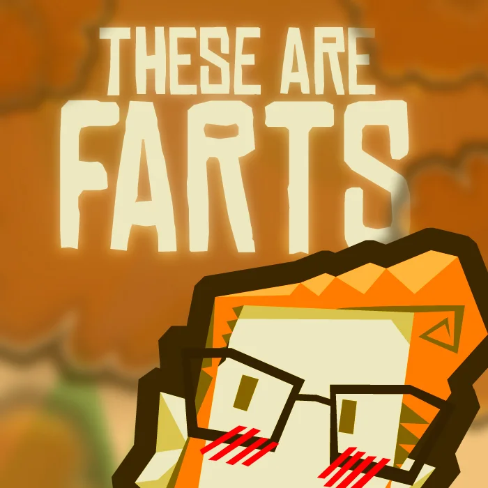 These Are Farts
