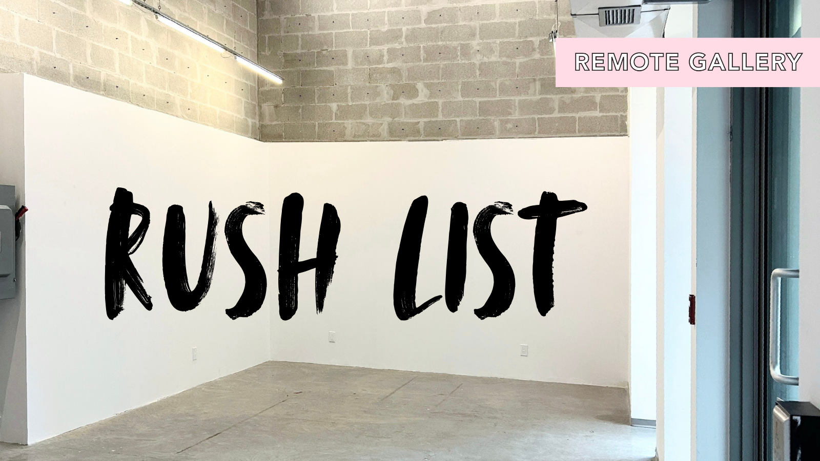 Rush List Remote Gallery toronto