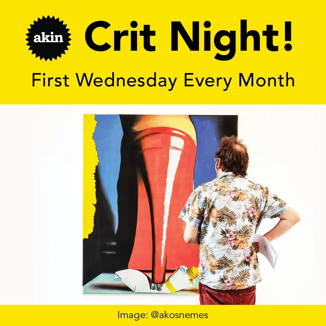 Akin Crit Night! — Akin Collective