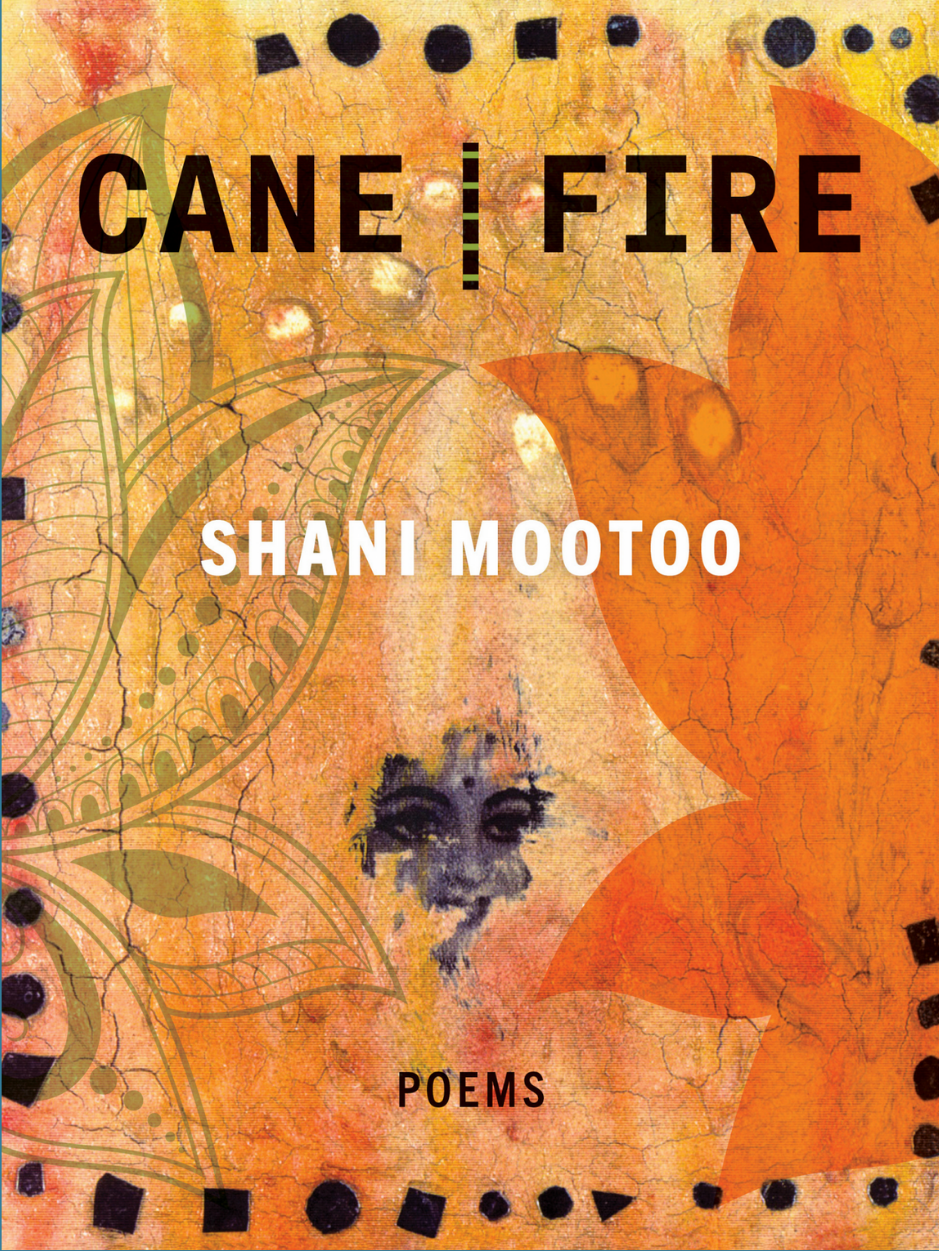 Shani-Mootoo-Cane-Fire-Book-Cover-500.png