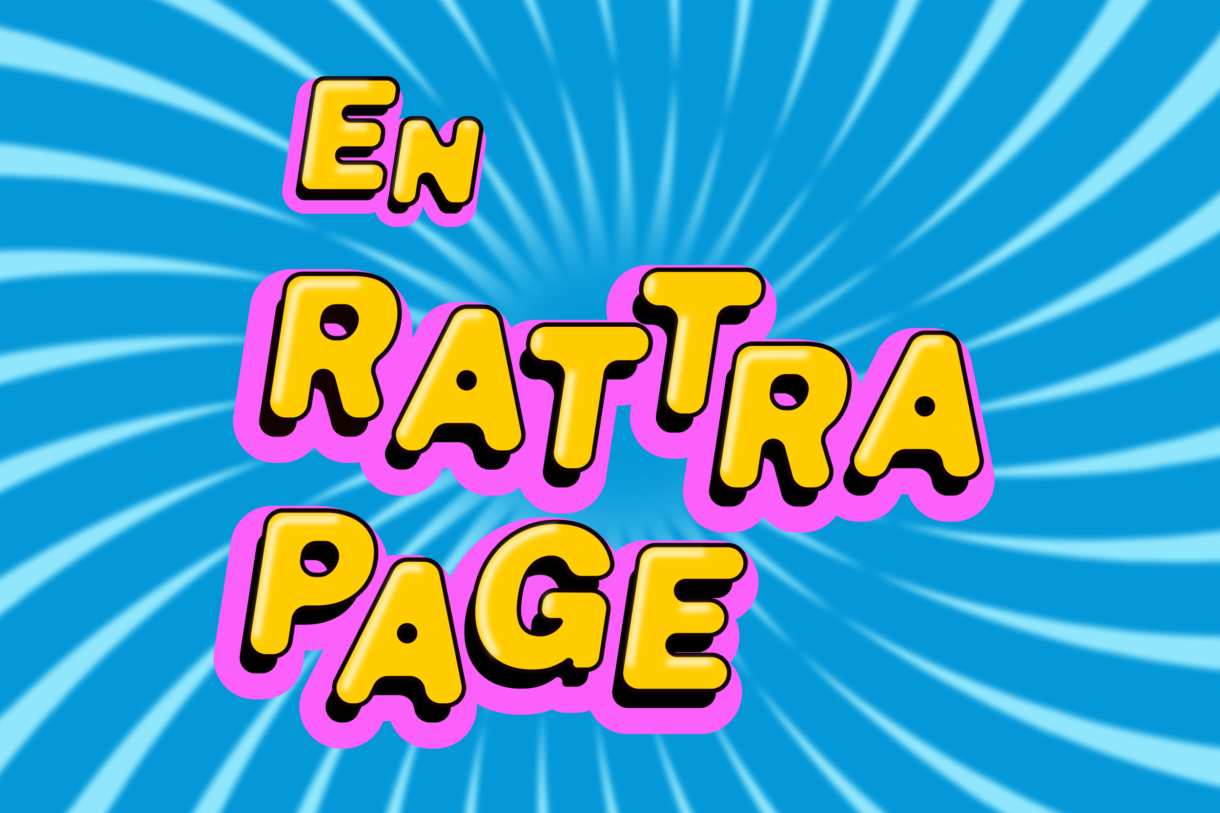 En rattrapage : Méchant changement