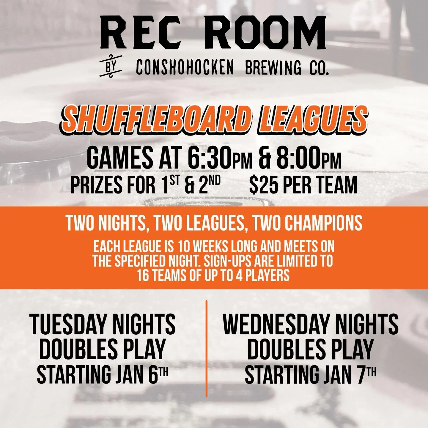 Winter Shuffleboard League is ON! 

Shuffleboard is taking over Tuesday + Wednesday nights at Rec Room.
Rally your team of 2&ndash;4 and get ready for 10 weeks of competition, beers, and mid-winter bragging rights.

Sign-ups are live, so hit the link