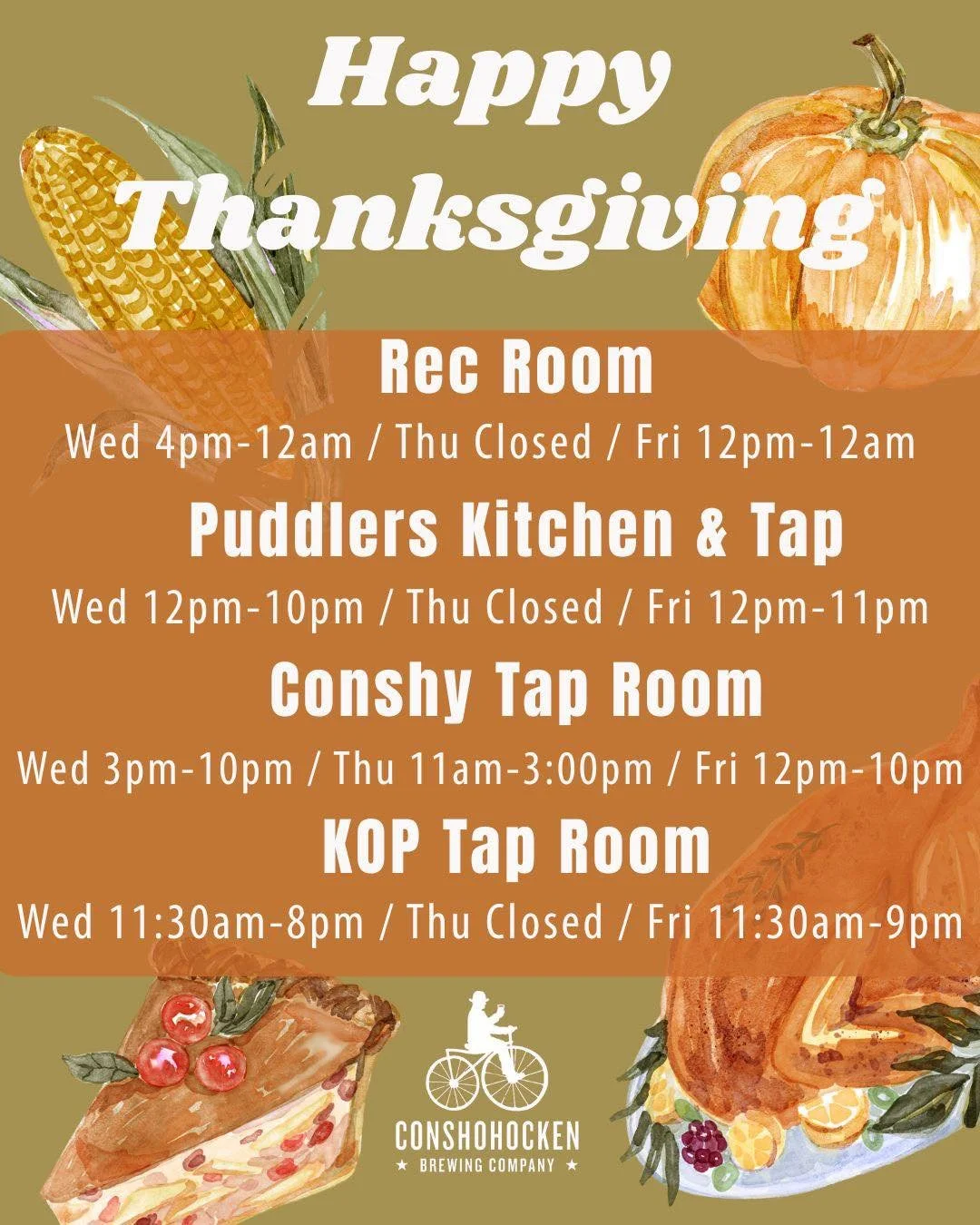 Hey Turkeys! Here are our hours for Thanksgiving week. And don&rsquo;t forget&mdash;the Conshy Tap Room will be open on Thanksgiving from 11&ndash;3 for all your last-minute beer needs 🍻🦃