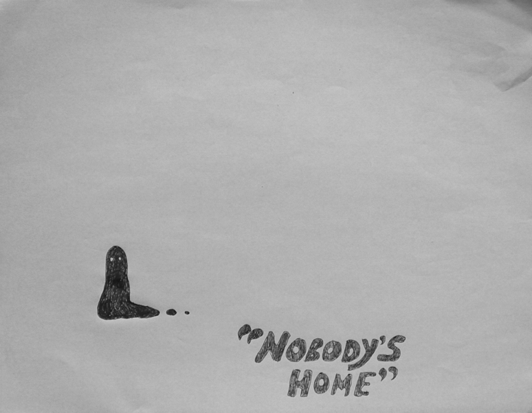 nobody's home.jpg
