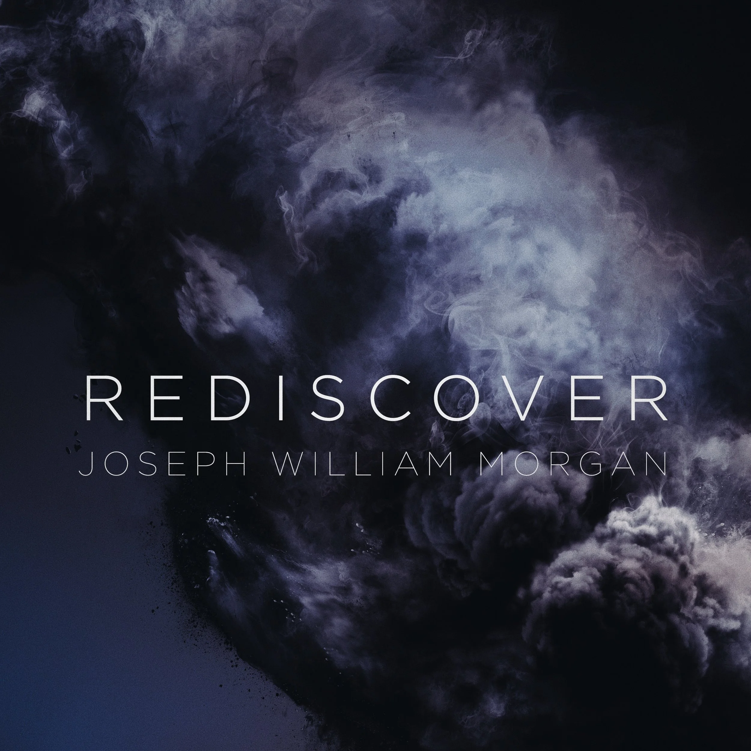 Joseph William Morgan- Rediscover